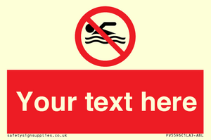 Custom No swimming prohibition Sign